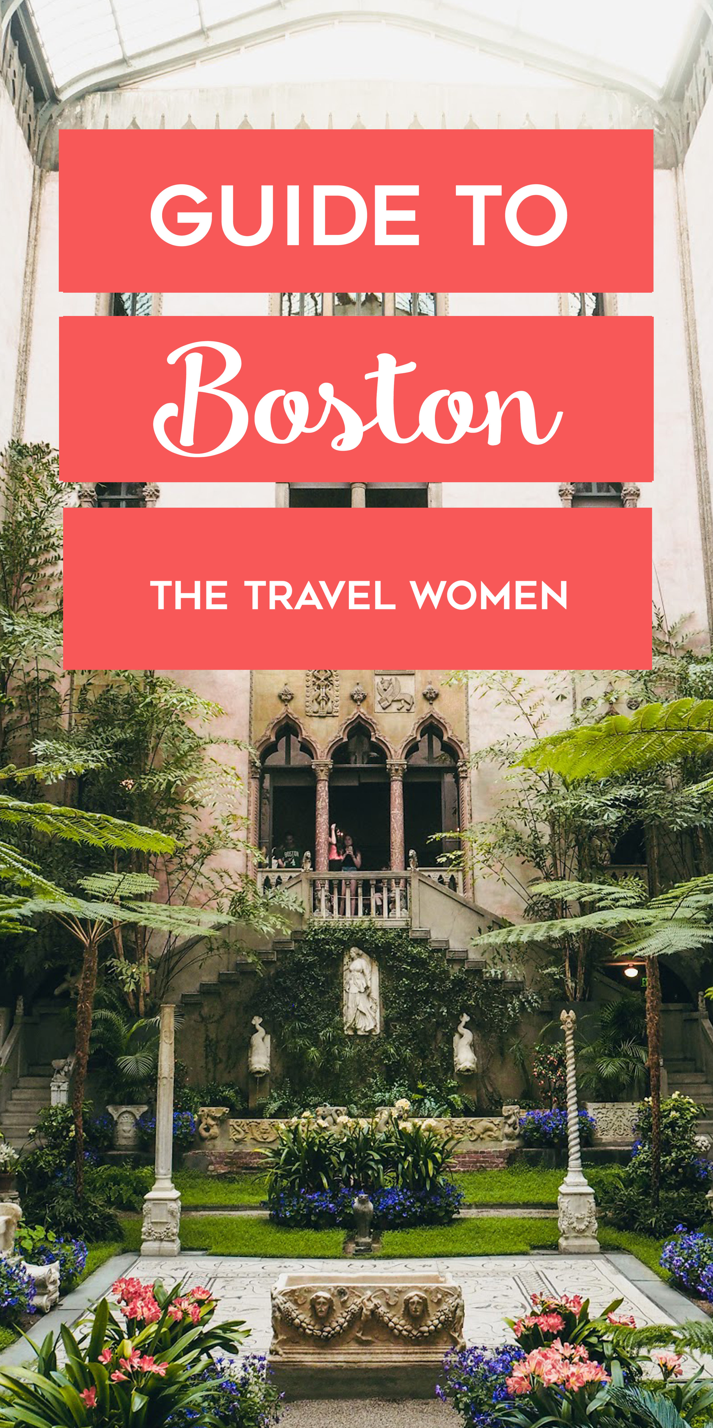 Guide To Boston, Massachusetts - The Travel Women