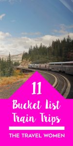 11 bucket list train trips