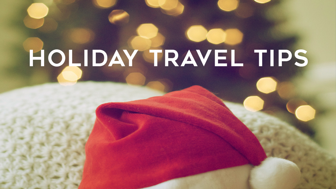 holiday travel tips