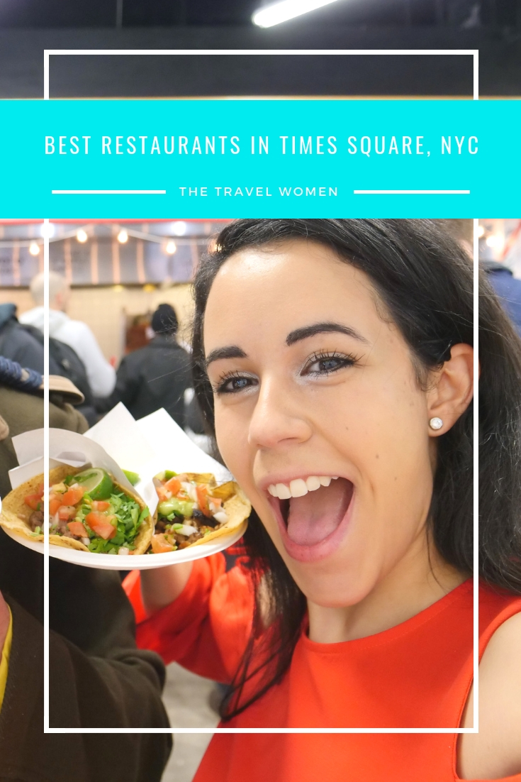 Best Restaurants in Times Square NYC Tacos The Travel Women