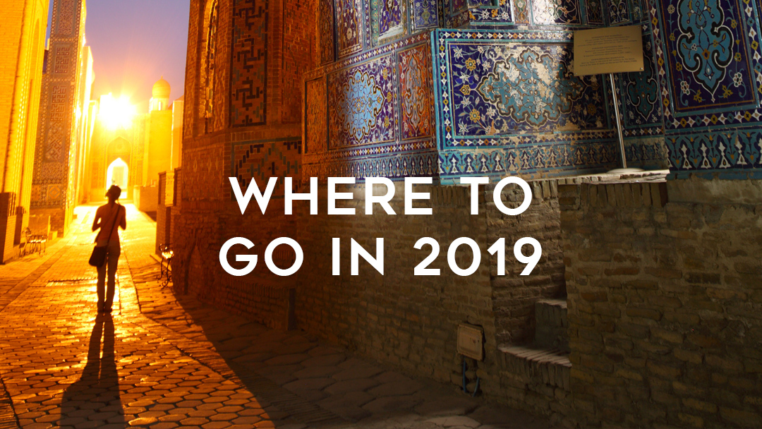 Where to go in 2019