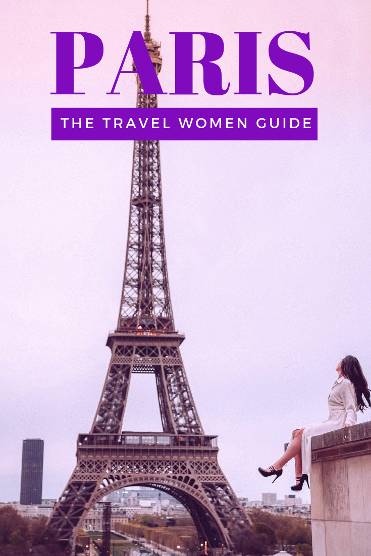 Paris The Travel Women Guide