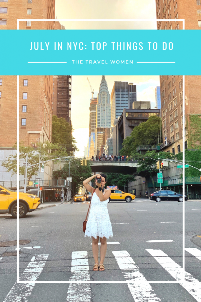 July NYC Guide 11 Best Things to Do in NYC in July The Travel Women