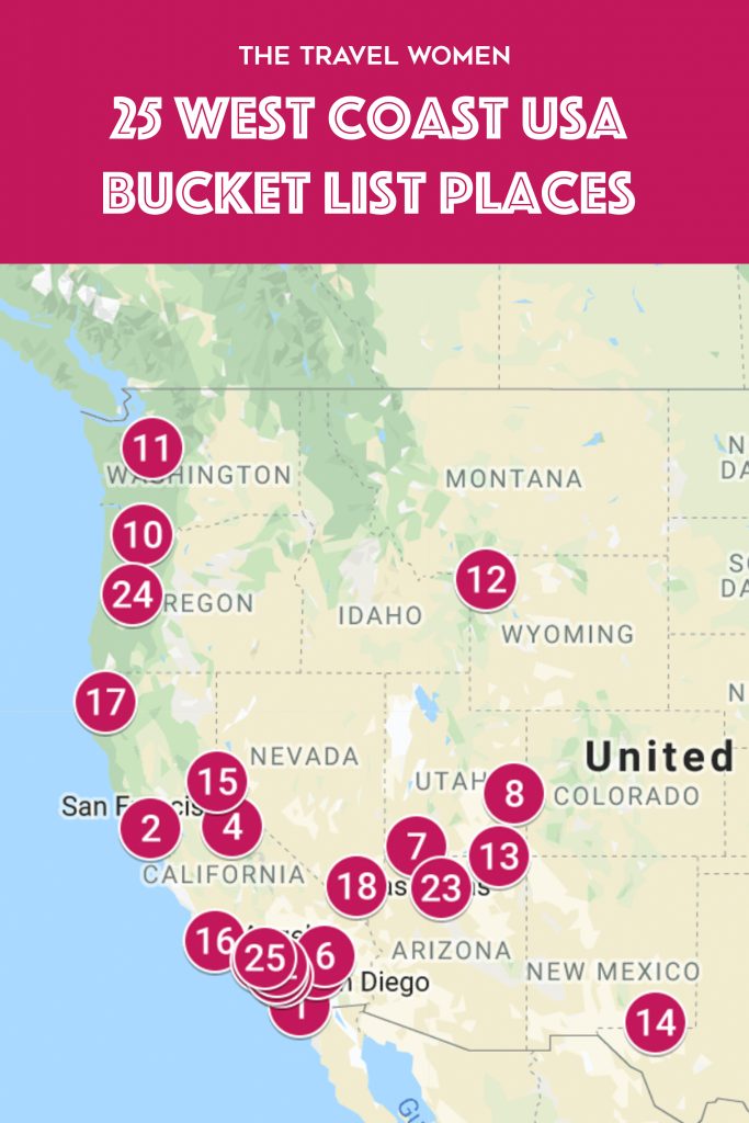 25 Bucket List West Coast Usa Places Custom Map The Travel Women